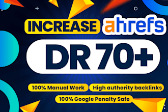 increase ahrefs DR 70 with high authority backlinks