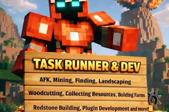 mine, build efficient farms, afk grind, and develop minecraft plugins for you