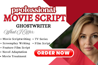turn your fiction novel to screenplay, movie script, feature film, and tv series