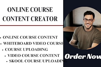 be your course content writer, whiteboard animation, course upload, skool course