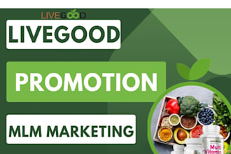 do livegood promotion MLM promotion mlm leads live good tour affiliate ma