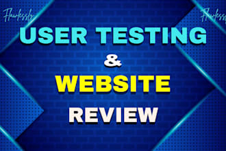 do user testing, usability testing, website review and user experience