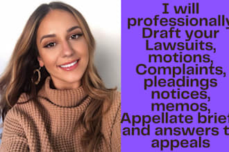 draft  your appellate briefs, complaints, lawsuits and motions
