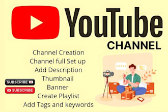 create and setup youtube channel with a logo and banner, intro, outro