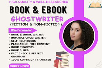 be your non fiction ebook ghostwriter, fiction, romance, childrens book writer