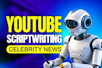 write celebrity news youtube scripts, yt scriptwriting, celebrity niche