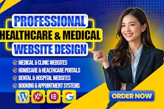 build healthcare, medical, home care, dental clinic website