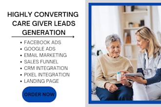generate caregiver leads home care leads elderly care assisted living hospice