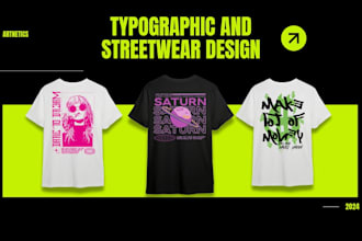 design edgy, futuristic streetwear and typography design
