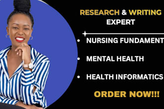 research and write on nursing fundamentals, mental health and health informatics