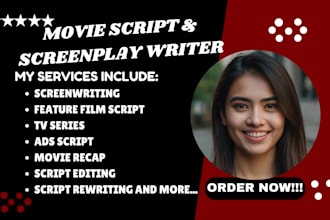 write movie script, screenplay, tv series, feature film script, script rewriting
