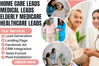 generate home care leads medical leads elderly medicare leads healthcare leads
