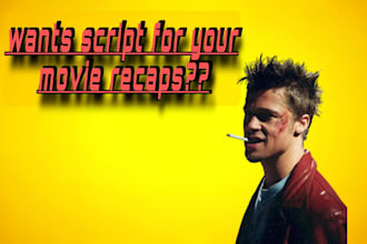 do scriptwriting for youtube channel movies anime reacps