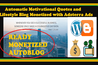create a monetized automated motivational quotes autoblog