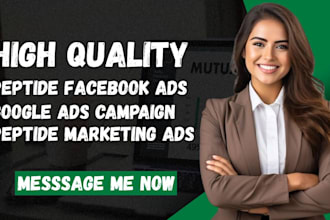 run peptide facebook ads, google ads campaign, run peptide marketing ads