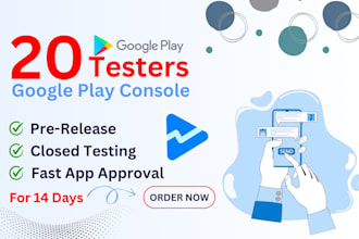 provide 20 testers google play console closed testing on different devices