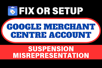 fix google merchant center suspension and misrepresentation