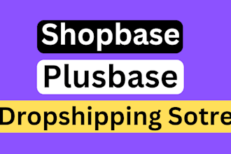 create shopbase plusbase dropshipping store design, redesign