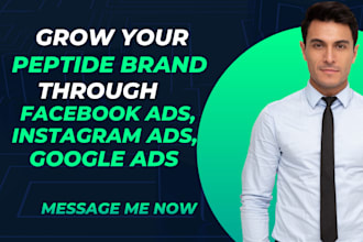 grow your peptide brand through facebook ads, instagram ads, google ads
