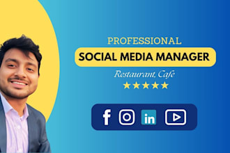 be your social media marketing manager for restaurant or cafe