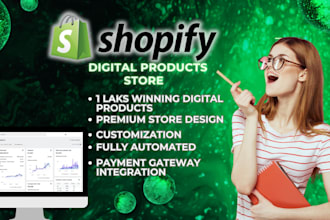 design a high converting shopify store for digital products