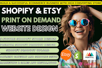 create premium print on demand shopify store , pod store, or shopify website