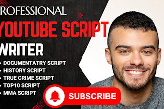 write quality youtube script, mma, true crime, history, documentary video script