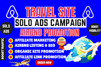 do travel site promotion solo ads campaign, airbnb listing affiliate marketing
