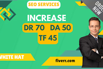 increase dr da tf of your website using white hat seo techniques