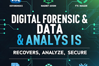 do digital forensics, data analytics, data recovery, network and log analysis