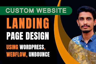 do custom website, landing page design using webflow, unbounce and wordpress