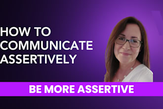 help you be more assertive and confident