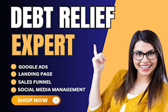 generate debt relief leads, debt settlements leads, design debt relief website