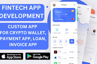 develop fintech app, loan app, payment app, finance app, wallet app, crypto app