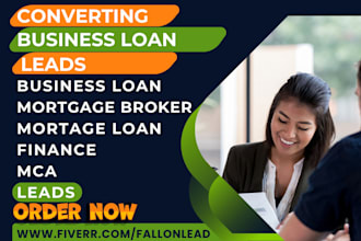 generate business loan leads mca finance mortgage   brokers mortgage loan leads