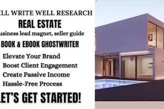ghostwrite 30k real estate ebook, business lead magnet, seller guide book writer