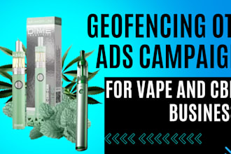 setup geofencing ott ads for vape cbd physical store and website