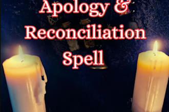 cast apology and reconciliation spell, make them beg and say sorry to you
