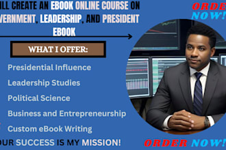 create an ebook online course on government, leadership, and president ebook