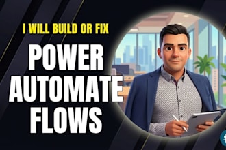 build and optimize microsoft power automate flows for your business