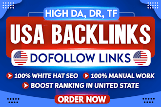 make high da,dr and tf backlinks for google top ranking, USA