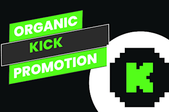do organic kick promotion to get real viewers, followers and chatters