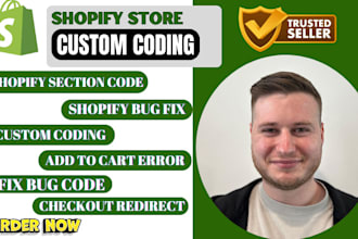 do shopify custom coding, bug fixing, errors, theme customization, store setup