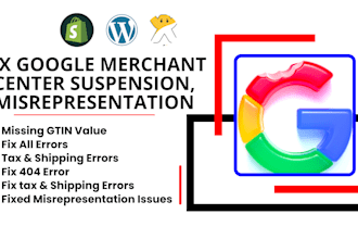 fix google merchant center suspension, misrepresentation,and shopping ads issues