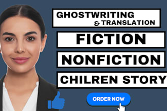 fiction ghostwriting book editing children story ghostwriter book translation