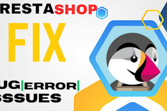 fix issues of your prestashop store, themes customization, modules, open cart