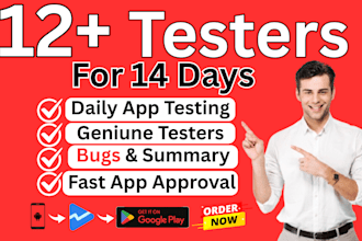 give 12 testers for 14 days of closed testing on any apps
