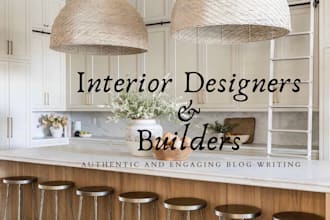 write blogs that are SEO friendly about home building and interior design