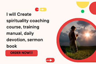 create spirituality coaching course, trainin manual, daily devotion, sermon book