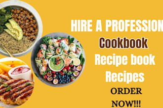 write recipes for cookbook, ebook, recipe book, food blog, and meal plan